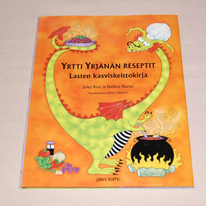 Yrtti Yrjänän reseptit - Lasten kasviskeittokirja